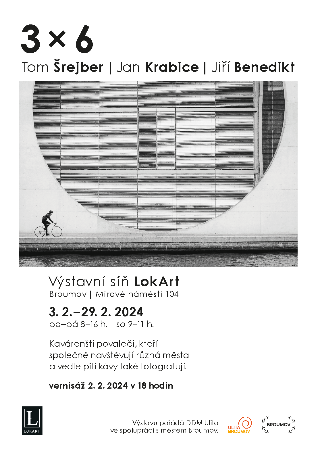 Výstava 3 × 6 Tom Šrejber | Jan Krabice | Jiří Benedikt